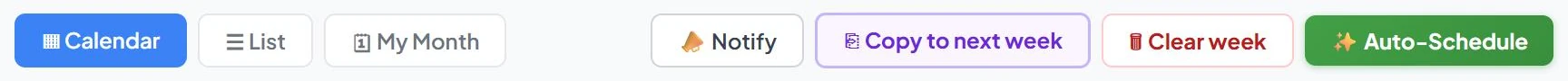 Schedule toolbar with Calendar, List, My Month, Notify, Copy to next week, Clear week, and Auto-Schedule buttons